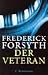 Der Veteran. by Frederick Forsyth Der Veteran. by Frederick Forsyth