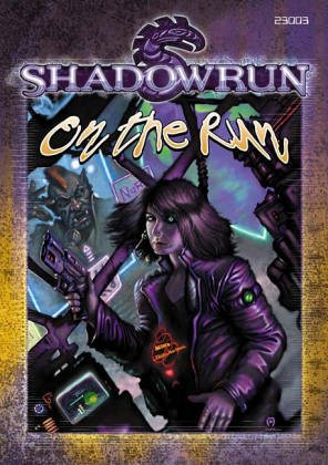 Shadowrun, On The Run (Paperback)