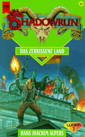 Shadowrun. Das zerrissene Land. Zehnter Band des Shadowrun- Zyklus (Paperback)