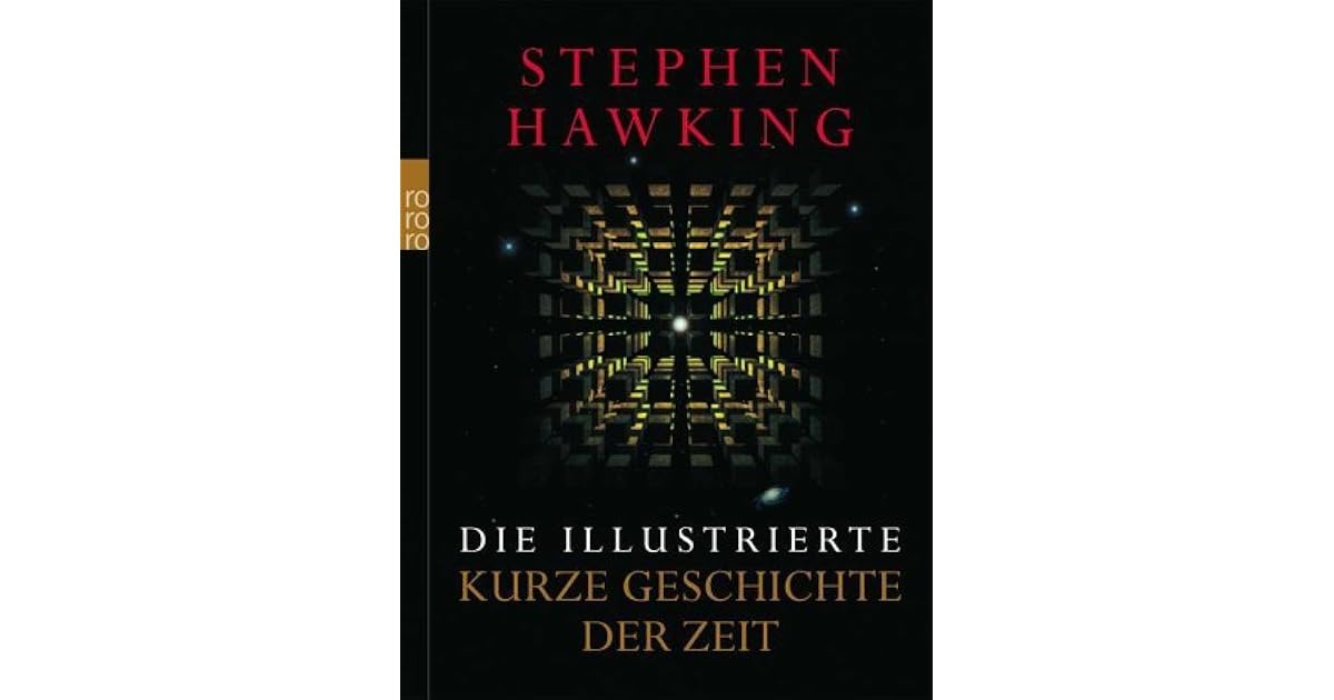 Die illustrierte Kurze Geschichte der Zeit by Stephen Hawking