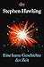 Eine kurze Geschichte der Zeit by Stephen W. Hawking