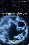 My Happiness From God