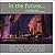 In the Future...: Entertain...