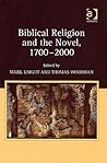 Biblical Religion and the Novel, 1700–2000