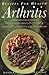 Recipes for Health Arthriti...