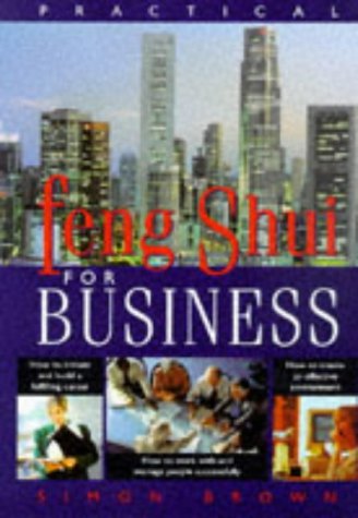 Practical Feng Shui for Business (Paperback)