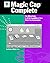 Magic Cap Complete: The Official Guide to All the Capabilities of Your Magic Cap Communicator