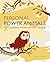 Personal Power Animals: For Guidance, Protection and Healing
