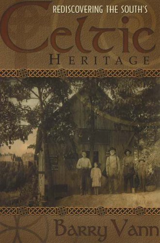 Rediscovering The South's Celtic Heritage (Hardcover)