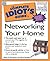 The Complete Idiot's Guide to Networking Your Home by Mark D. Thompson