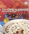 101 Cakes & Cookies: Tried-and-Tested Recipes