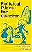Political Plays for Children