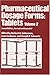 Pharmaceutical Dosage Forms: Tablets, Vol. 2, 2nd Edition (Volume 2)
