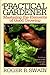 The Practical Gardener: Mastering the Elements of Good Growing