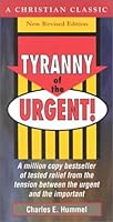 Tyranny of the Urgent by Charles E. Hummel