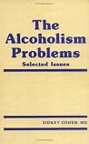 The Alcoholism Problems: Selected Issues