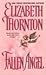 Fallen Angel by Elizabeth Thornton Fallen Angel by Elizabeth Thornton