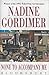 None to Accompany Me by Nadine Gordimer