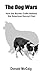 The Dog Wars: How the Borde...