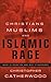 Christians, Muslims, and Islamic Rage: What Is Going on and Why It Happened