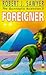 Foreigner (Quintaglio Ascension, #3)