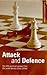 Attack and Defence: The Fifth and Final Session from the World-Famous Chess School