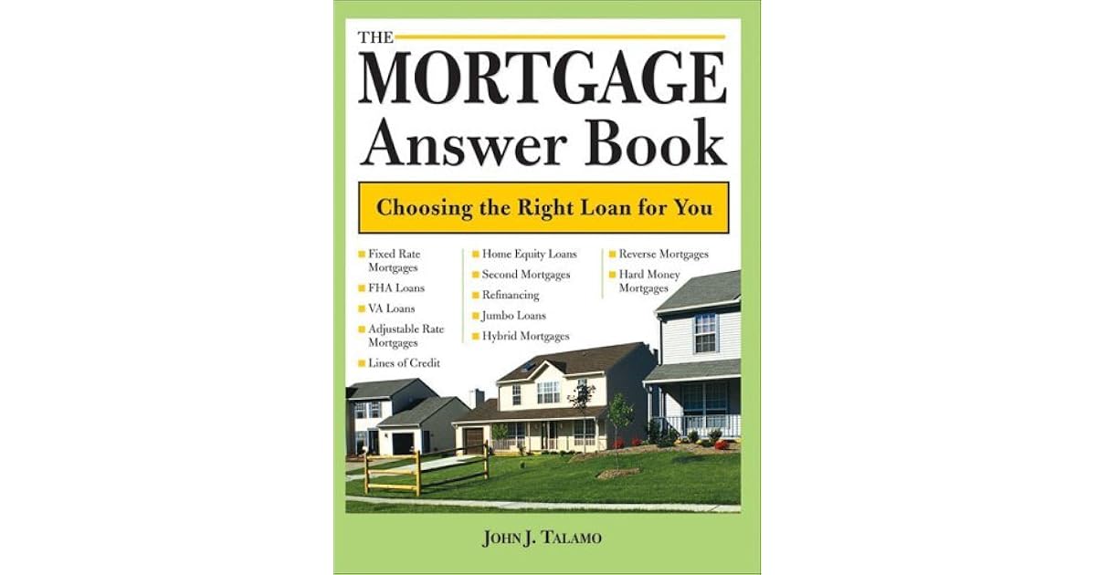 The Mortgage Answer Book by John J. Talamo
