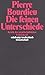 Die feinen Unterschiede. Kritik der gesellschaftlichen Urteilskraft