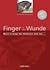 Finger In Der Wunde: Was Re...