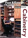 Fast & Easy Techniques for Building Modern Cabinetry Fast & Easy Techniques for Building Modern Cabinetry