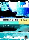 Inmersión total. ...