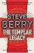 The Templar Legacy by Steve Berry