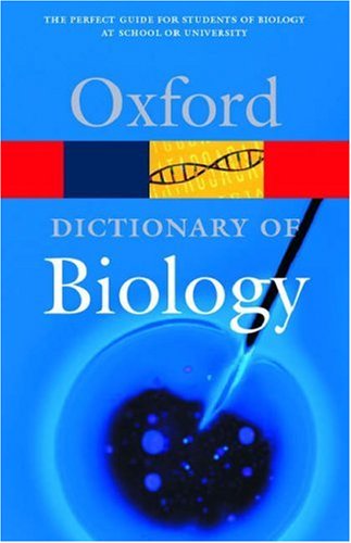 A Dictionary of Biology (Oxford Quick Reference)