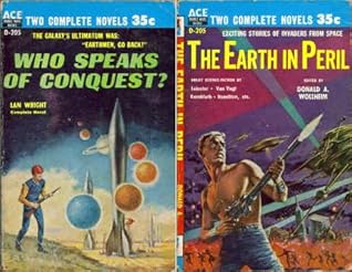 Who Speaks of Conquest / The Earth in Peril (Ace Double, D-205)