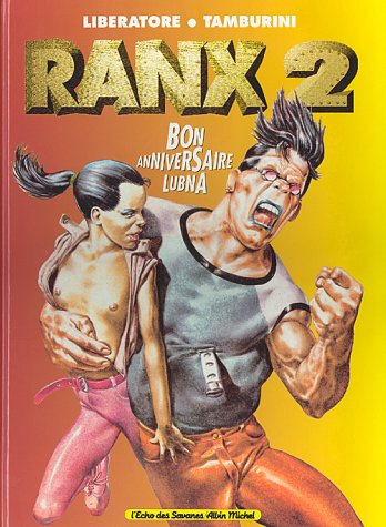 Ranx - Tome 02: Bon Anniversaire Lubna (Paperback)