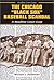 The Chicago Black Sox Baseball Scandal: A Headline Court Case
