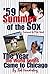 59 Summer of the Sox: The Year the World Series Came to Chicago