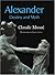 Alexander: Destiny and Myth