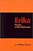 Erika by William Heyen