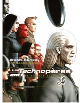Les Technoperes Tome 8 La Galaxie Promise By Alejandro Jodorowsky