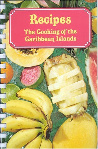 Recipes: The Cooking of the Caribbean Islands (Paperback)