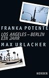 Los Angeles -- Berlin Ein Jahr