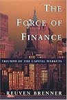 The Force of Finance: Triumph of the Capital Markets The Force of Finance: Triumph of the Capital Markets