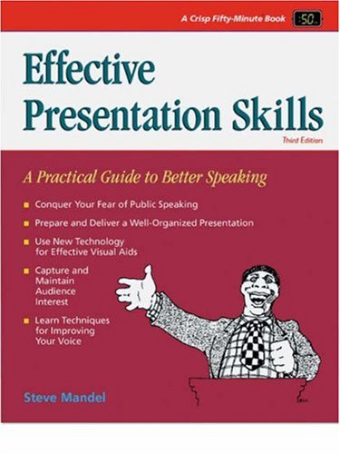 Effective Presentation Skills: A Practical Guide for Better Speaking (Paperback)