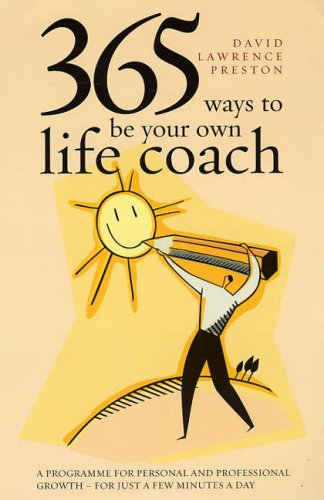 365 Ways to Be Your Own Life Coach (Paperback)