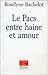Le Pacs entre haine et amour (Tribune libre) (French Edition)