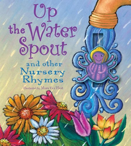 Up the Water Spout and Other Nursery Rhymes (Board Book)