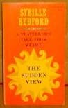 The Sudden View: ...