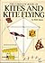 The Complete Book of Kites and Kite Flying