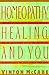 Homeopathy, Healing and You